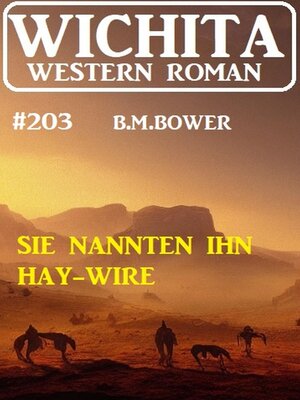 cover image of Sie nannten ihn Hay-Wire